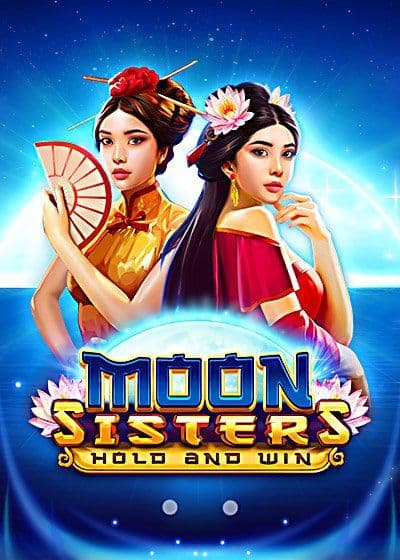 Moon Sisters Hold and Win